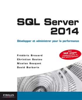 Couverture du produit · SQL Server 2014 : Développer et administrer pour la performance