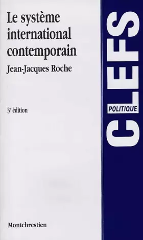 Couverture du produit · Le système international contemporain, 3e édition