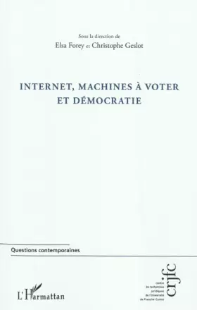 Couverture du produit · Internet, machines à voter et démocratie