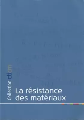 Couverture du produit · La résistance des matériaux: Les principes et méthodes