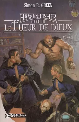 Couverture du produit · Les aventures de Hawk et Fisher, Tome 3 : Le Tueur de dieux