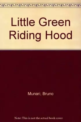 Couverture du produit · Little Green Riding Hood. Ediz. illustrata