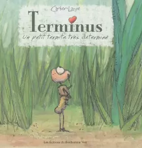 Couverture du produit · Terminus : Un petit termite très déterminé