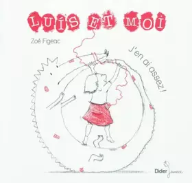 Couverture du produit · Luis et moi - J'en ai assez !