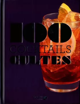 Couverture du produit · 100 cocktails cultes
