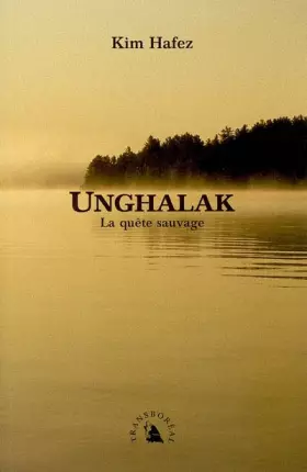 Couverture du produit · Unghalak. La quête sauvage