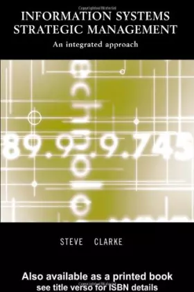 Couverture du produit · Information Systems Strategic Management: An Integrated Approach (Routledge Information Systems Textbooks)