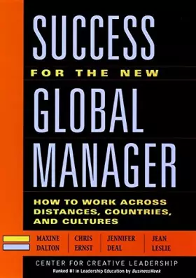 Couverture du produit · Success for the New Global Manager: How to Work Across Distances, Countries, and Cultures