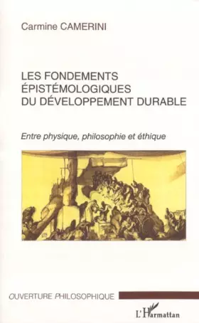 Couverture du produit · Les fondements epistémologiques du developpement durable
