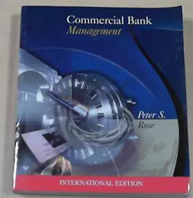 Couverture du produit · Commercial Bank Management (The McGraw-Hill/Irwin Series in Finance, Insurance, and Real Estate)