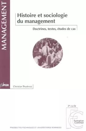 Couverture du produit · Histoire et sociologie du management : Doctrines, textes, études de cas (1Cédérom)