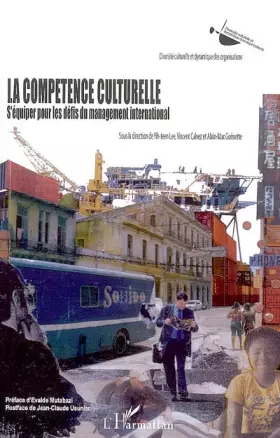 Couverture du produit · La Compétence culturelle : S'équiper pour les défis du management international