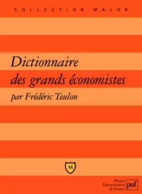 Couverture du produit · Dictionnaire des grands économistes