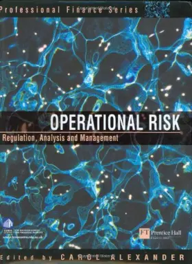 Couverture du produit · Operational Risk: Regulation, Analysis and Management