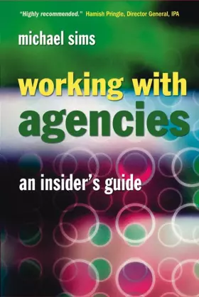 Couverture du produit · Working With Agencies: An Insider's Guide