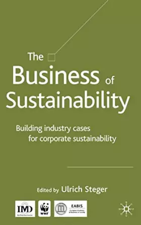 Couverture du produit · The Business of Sustainability: Building Industry Cases for Corporate Sustainability