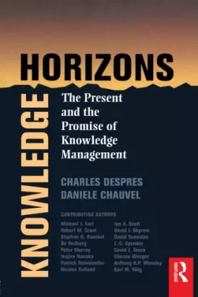 Couverture du produit · Knowlege Horizons, The Present and the Promise of Knowledge Management