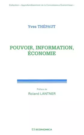 Couverture du produit · Pouvoir, information, économie