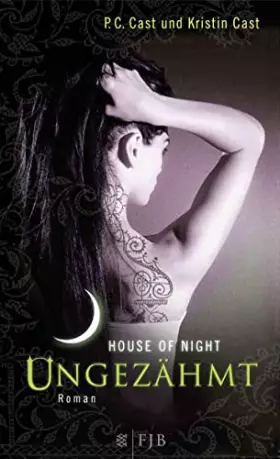 Couverture du produit · House of Night 04. Ungezähmt