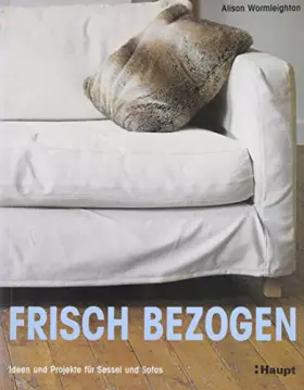 Couverture du produit · Frisch bezogen: Ideen und Projekte für Sessel und Sofas