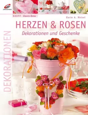 Couverture du produit · Herzen & Rosen: Dekorationen & Geschenke