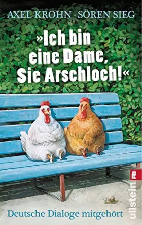Couverture du produit · Sieg, S: »Ich bin eine Dame, Sie Arschloch!«