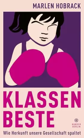 Couverture du produit · Klassenbeste: Wie Herkunft unsere Gesellschaft spaltet
