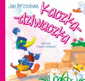 Couverture du produit · Kaczka-dziwaczka - Jan Brzechwa [KSIÄĹzKA]