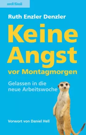 Couverture du produit · Keine Angst vor Montagmorgen - Gelassen in die neue Arbeitswoche