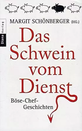 Couverture du produit · Das Schwein vom Dienst: Böse-Chef-Geschichten