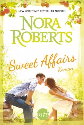 Couverture du produit · Sweet Affairs: 1. Fänger des Glücks / 2. Ein Kuss zum Dessert. 2 Romane in einem Band