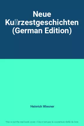 Couverture du produit · Neue Kürzestgeschichten (German Edition)