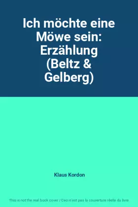 Couverture du produit · Ich möchte eine Möwe sein: Erzählung (Beltz & Gelberg)