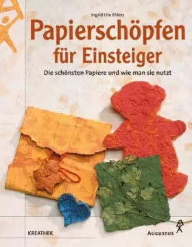 Couverture du produit · Papierschöpfen für Einsteiger. Die schönsten Papiere und wie man sie nutzt
