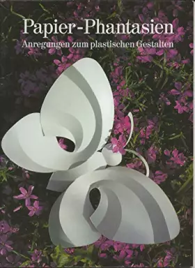 Couverture du produit · Papier-Phantasien. Anregungen zum plastischen Gestalten (Ravensburger Creativ)