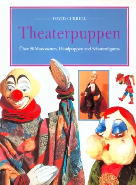 Couverture du produit · Theaterpuppen. Über 20 Marionetten, Handpuppen und Schattenfiguren