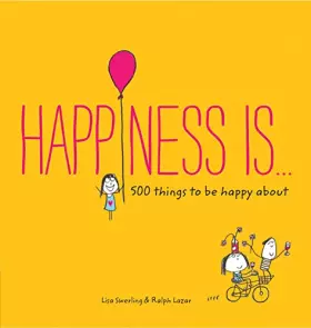 Couverture du produit · Happiness Is . . .: 500 Things to Be Happy About