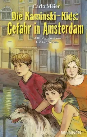 Couverture du produit · Die Kaminski-Kids: Gefahr in Amsterdam: Band 9