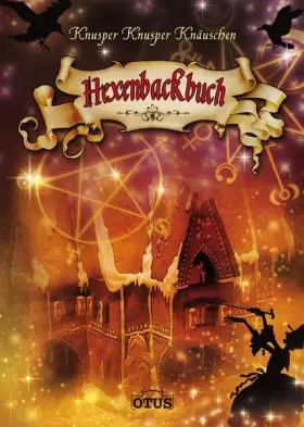 Couverture du produit · Hexenbackbuch: Knusper Knusper Knäuschen