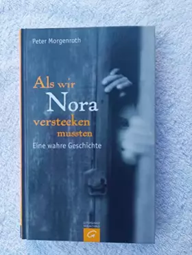 Couverture du produit · Als wir Nora verstecken mussten: Eine wahre Geschichte