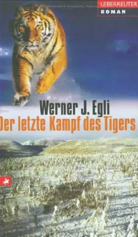 Couverture du produit · Der letzte Kampf des Tigers: Roman