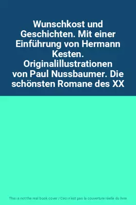 Couverture du produit · Wunschkost und Geschichten. Mit einer Einführung von Hermann Kesten. Originalillustrationen von Paul Nussbaumer. Die schönsten 