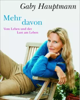 Couverture du produit · Mehr davon: Vom Leben und der Lust am Leben