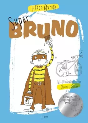Couverture du produit · Super-Bruno: Nominiert für den Deutschen Jugendliteraturpreis, Kategorie Kinderbuch (Super Trilogie, 1, Band 1)