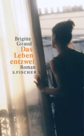 Couverture du produit · Das Leben entzwei: Roman