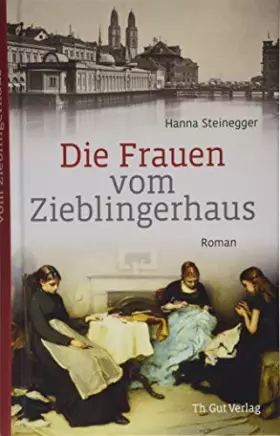Couverture du produit · Die Frauen vom Zieblingerhaus: Roman