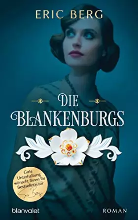 Couverture du produit · Die Blankenburgs: Roman (Die Porzellan-Dynastie, Band 1)
