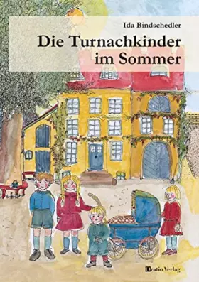 Couverture du produit · Die Turnachkinder im Sommer