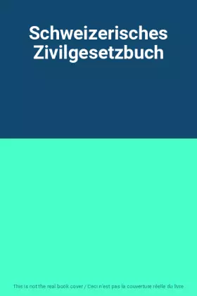Couverture du produit · Schweizerisches Zivilgesetzbuch
