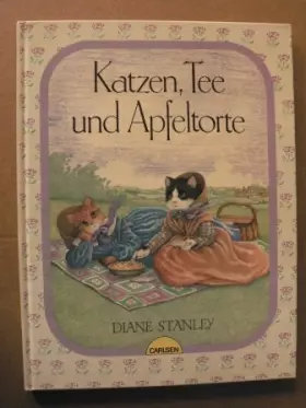 Couverture du produit · Katzen, Tee und Apfeltorte. Eine Geschichte vom Lande